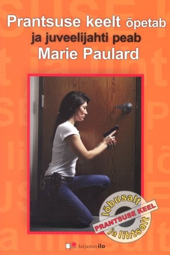 Prantsuse keelt õpetab ja juveelijahti peab Marie Paulard