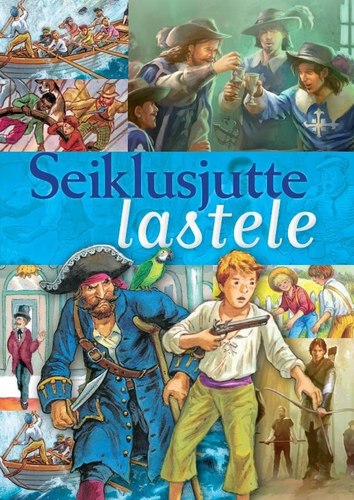 Seiklusjutte lastele