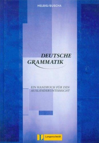 Deutsche Grammatik : ein Handbuch für den Ausländerunterricht