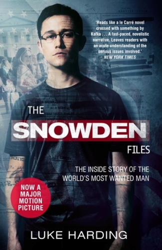 The Snowden Files: The Inside Story of the World's Most Wanted Man