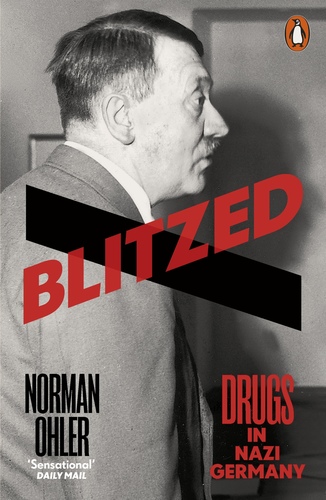 Blitzed: Drugs in the Third Reich