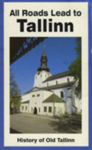 All Roads Lead to Tallinn