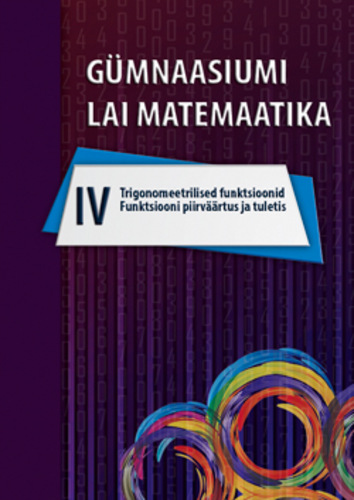 Gümnaasiumi laia matemaatika õpik, IV osa