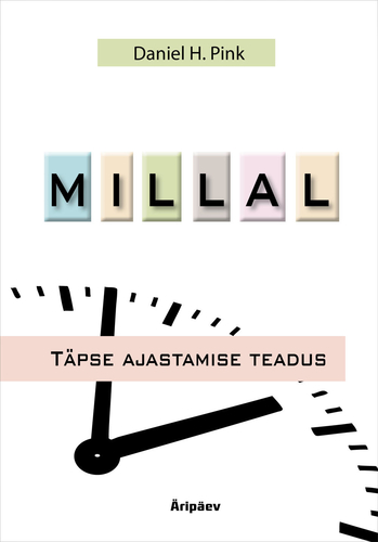 Millal. Täpse ajastamise teadus