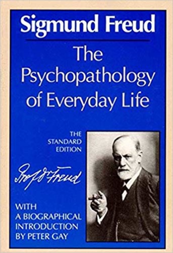 The psychopathology of everyday life