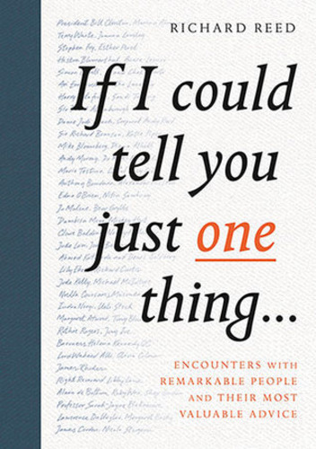 If I could tell you just one thing...
