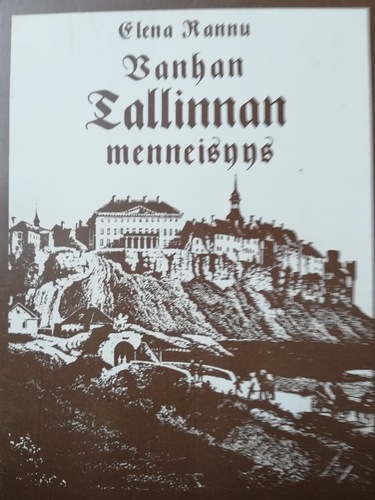 Vanhan Tallinnan menneisyys