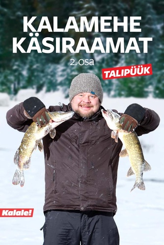 Kalamehe käsiraamat - 2. osa - Talipüük