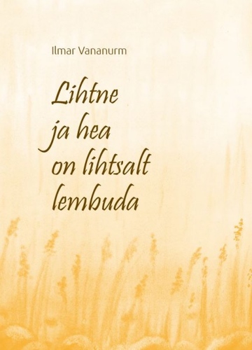 Lihtne ja hea on lihtsalt lembuda