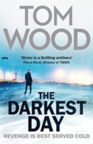 The Darkest Day (Victor the Assassin Book 5)