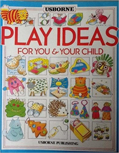 Play Ideas for You and Your Child