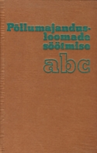 Põllumajandusloomade söötmise abc