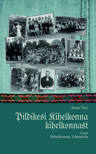 Pildikesi Kihelkonna kihelkonnast. I osa, Kihelkonna, Lümanda