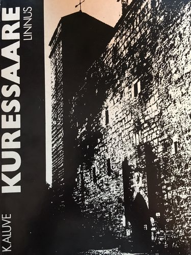 Kuressaare linnus: arhitektuuriajalooline uurimus