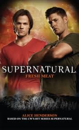 Supernatural. Fresh Meat