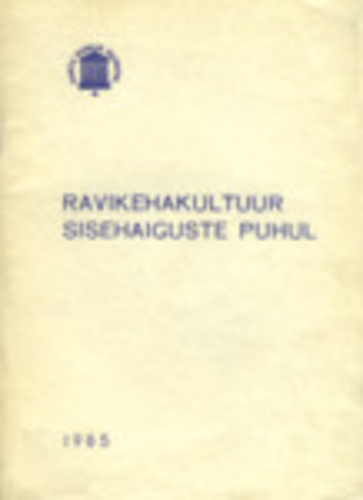 Ravikehakultuur sisehaiguste puhul