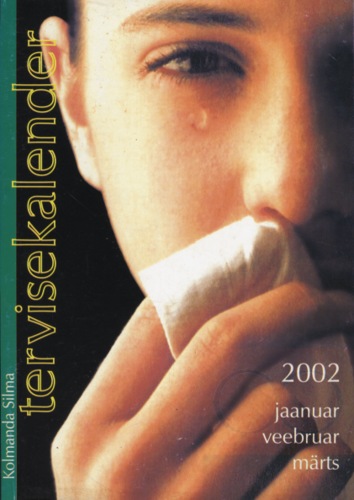 Kolmanda Silma tervisekalender 2002 (1. osa)