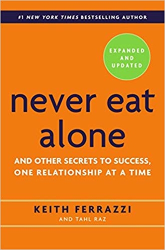 Never Eat Alone (Expanded and Updated)