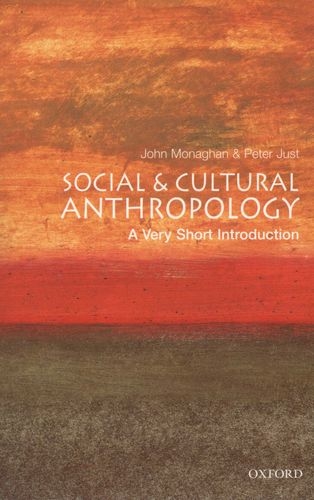 Social and Cultural Anthropology: A Very Short Introduction