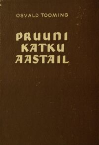 Pruuni katku aastail