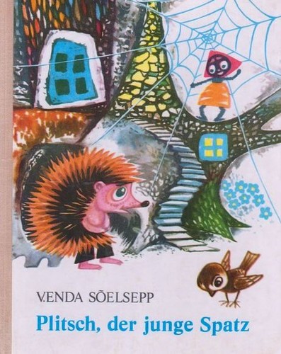 Plitsch, der junge Spatz und andere estnische Tiermärchen