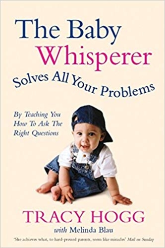 The Baby Whisperer Solves All Your Problems (By Teaching You How to Ask the Right Questions)