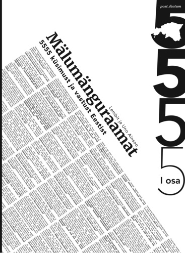 Mälumänguraamat : 5555 küsimust ja vastust Eestist. I osa