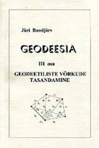 Geodeesia. III osa, Geodeetiliste võrkude tasandamine