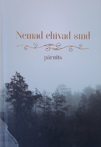 Nemad ehivad sind