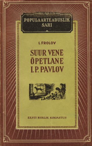 Suur vene õpetlane I. P. Pavlov