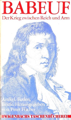 Babeuf. Der Krieg zwischen Reich und Arm