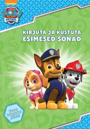 Paw Patrol. Kirjuta ja kustuta. Esimesed sõnad