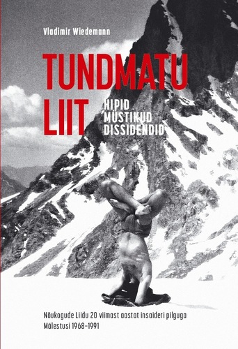 Tundmatu liit. Hipid-müstikud-dissidendid
