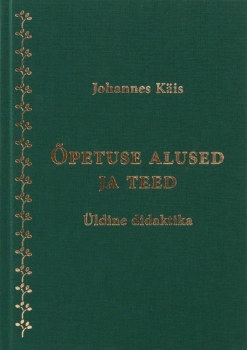 Õpetuse alused ja teed: üldine didaktika