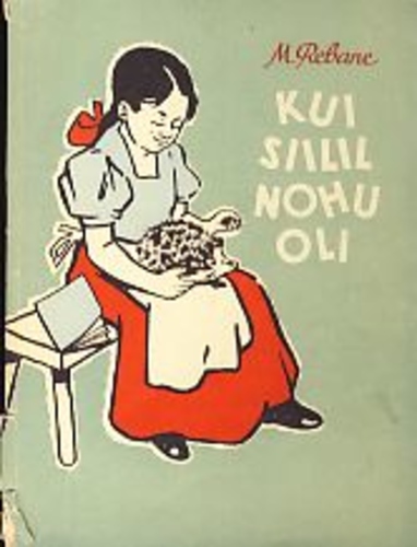 Kui siilil nohu oli. Jutukesi vanaema noorpõlvest