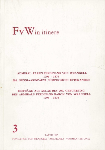 Admiral parun Ferdinand von Wrangell 1796-1870 (3.1 osa)