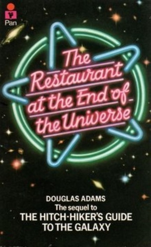 The Restaurant at the end of the universe (Hitchhiker's Guide to the Galaxy #2)
