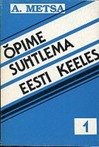 Õpime suhtlema eesti keeles (1. osa)