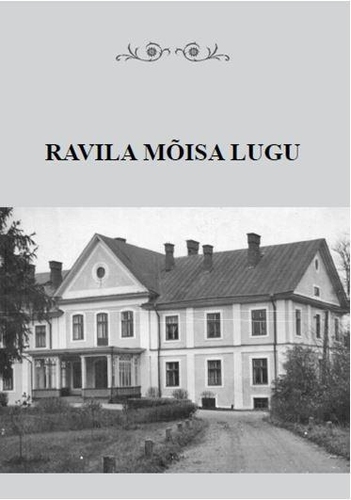 Ravila mõisa lugu