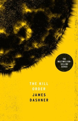 The Kill Order (The Maze Runner #0.5)