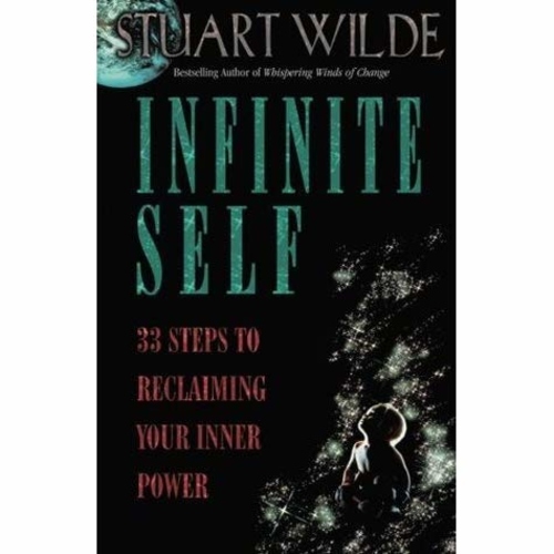 Infinite Self: 33 Steps to Reclaiming Your Inner Power