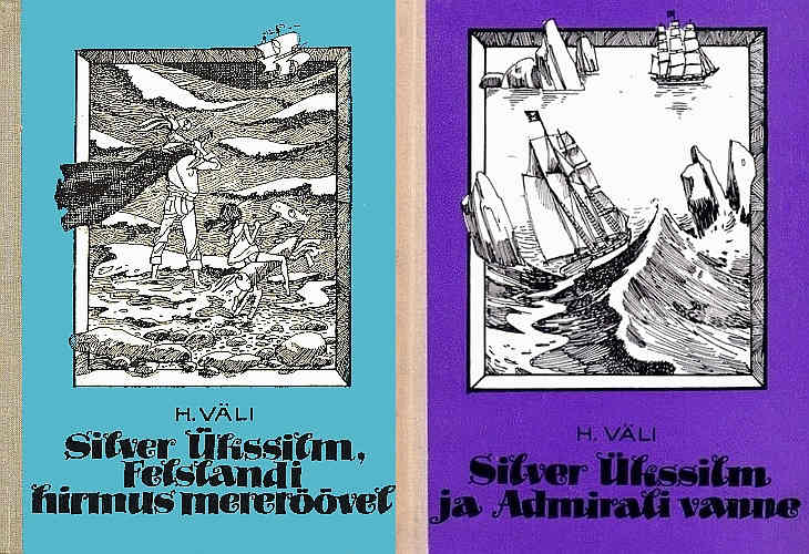 Silver Ükssilm, Felslandi hirmus mereröövel. Silver Ükssilm ja Admirali vanne