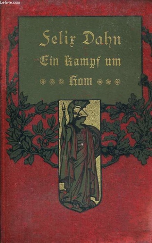 Felicitas. Historischer Roman aus der Völkerwanderung (a. 378 n. Chr.)