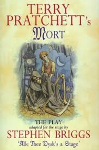 Terry Pratchett's Mort : The Play