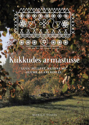 Kukkudes armastusse