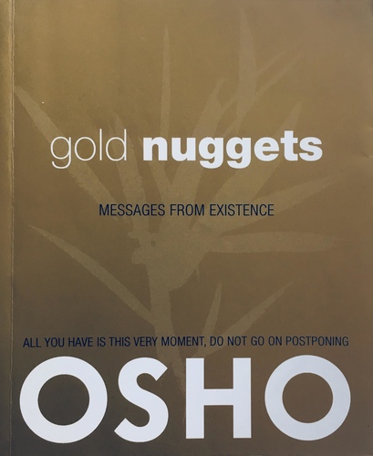 Gold Nuggets. Messages from Existence