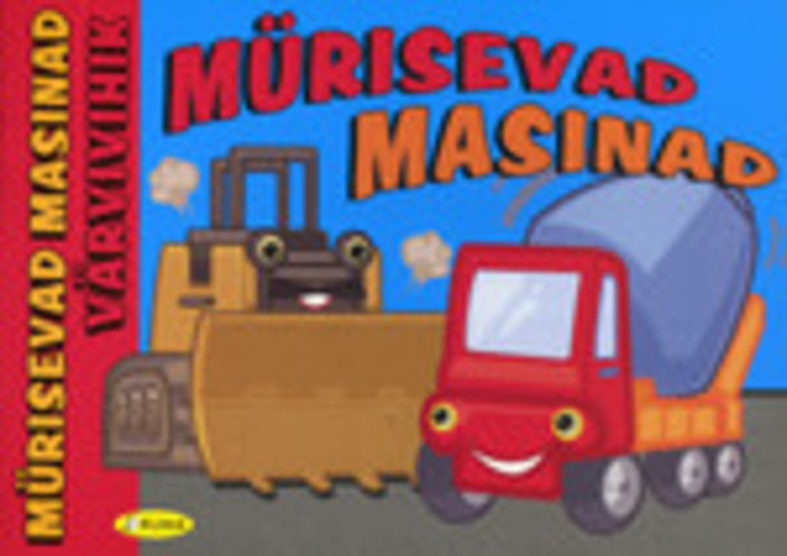 Mürisevad masinad. Värvivihik