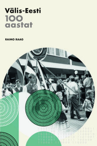 Välis-Eesti 100 aastat