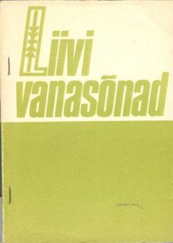 Liivi vanasõnad eesti, vadja ja läti vastetega I