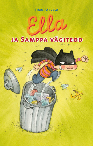 Ella ja Samppa vägiteod